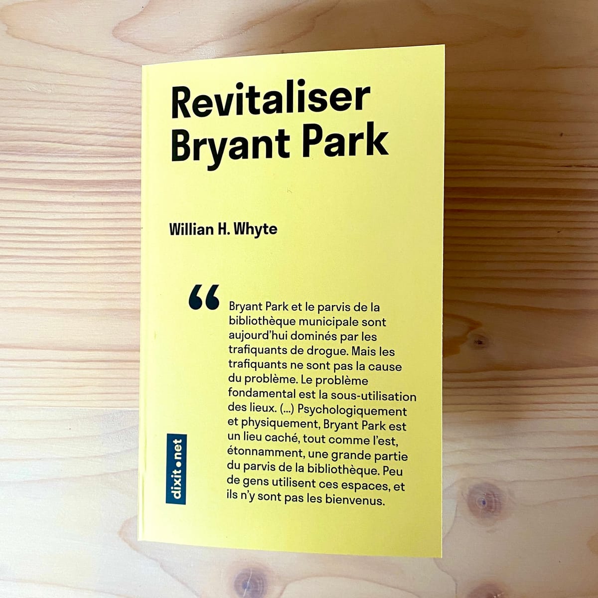 #4 Revitaliser Bryant Park, par Willian H. Whyte