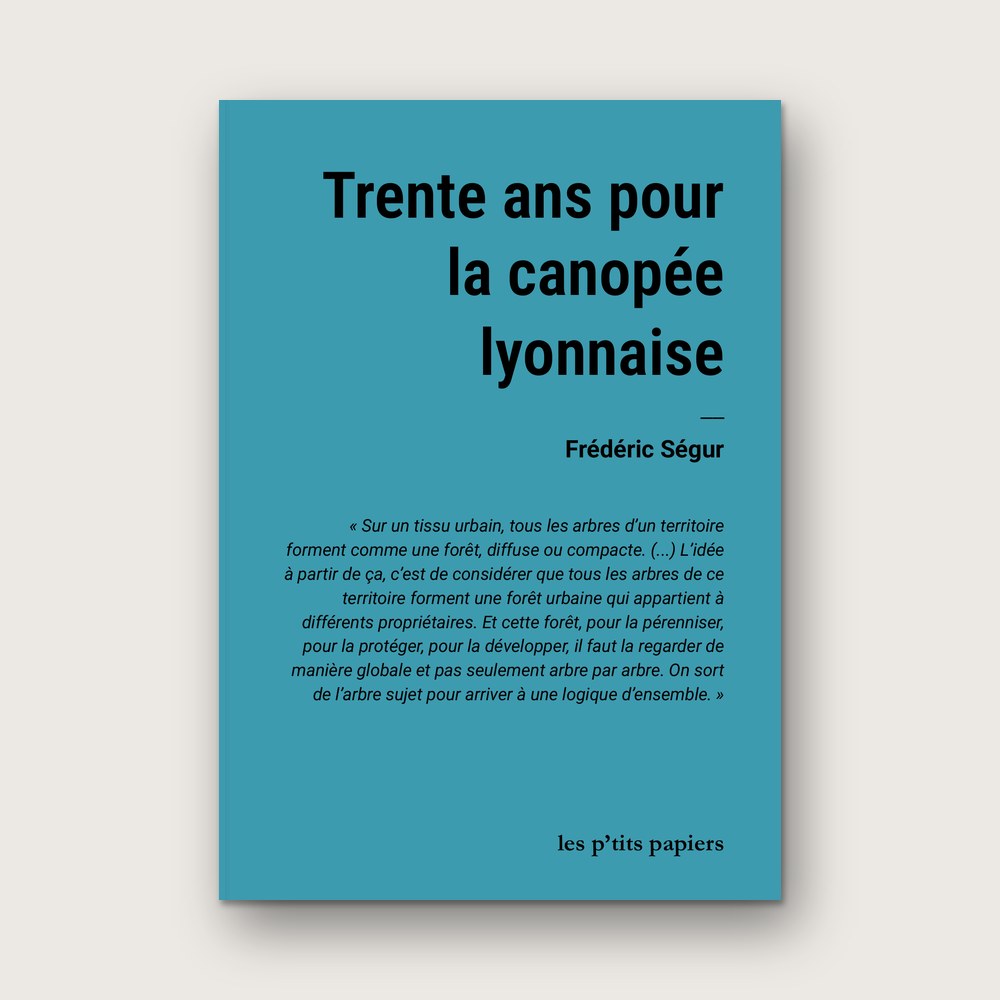 Couverture : Trente ans pour la canopée lyonnaise